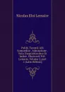 Publii. Terentii Afri Comoediae . Adnotatione . Vaiis Disquisitionibus Et Indice . Illustravit N.E. Lemaire, Volume 2,.part 1 (Latin Edition) - Nicolas Eloi Lemaire