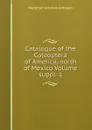 Catalogue of the Coleoptera of America, north of Mexico Volume suppl. 1 - Mutchler Andrew Johnson