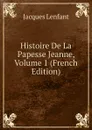 Histoire De La Papesse Jeanne, Volume 1 (French Edition) - Jacques Lenfant