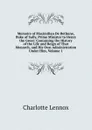Memoirs of Maximilian De Bethune, Duke of Sully, Prime Minister to Henry the Great: Containing the History of the Life and Reign of That Monarch, and His Own Administration Under Him, Volume 1 - Charlotte Lennox