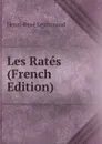 Les Rates (French Edition) - Henri-René Lenormand