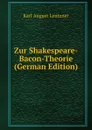 Zur Shakespeare-Bacon-Theorie (German Edition) - Karl August Lentzner