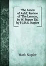 .The Lanox of Auld., Review of .The Lennox, by W. Fraser. Ed. by F.J.H.S. Napier. - Mark Napier