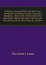 Nikolaus Lenaus Briefe an Emilie Von Reinbeck Und Deren Gatten Georg Von Reinbeck, 1832-1844: Nebst Emilie Von Reinbecks Aufzeichnungen Uber Lenaus Erkrankung 1844-1846 (German Edition) - Nicolaus Lenau
