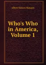 Who.s Who in America, Volume 1 - Albert Nelson Marquis