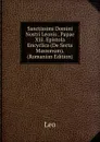 Sanctissimi Domini Nostri Leonis . Papae Xiii. Epistola Encyclica (De Secta Massonum). (Romanian Edition) - Leo