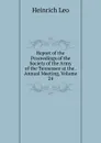 Report of the Proceedings of the Society of the Army of the Tennessee at the . Annual Meeting, Volume 24 - Heinrich Leo