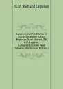 Inscriptiones Umbricae Et Oscae Quotquot Adhuc Repertae Sunt Omnes, Ed. C.R. Lepsius. Commentationes And Tabulae (Romanian Edition) - Carl Richard Lepsius