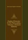 Etudes D.histoire Et De Philosophie, Volume 2 (French Edition) - Jean Louis Eugène Lerminier