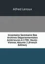 Inventaire Sommaire Des Archives Departementales Anterieures A 1790: Haute-Vienne, Volume 2 (French Edition) - Alfred Leroux