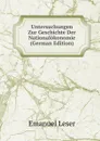 Untersuchungen Zur Geschichte Der Nationalokonomie (German Edition) - Emanuel Leser