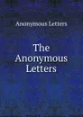 The Anonymous Letters - Anonymous Letters