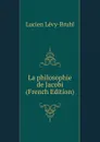 La philosophie de Jacobi (French Edition) - Lucien Lévy-Bruhl