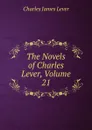 The Novels of Charles Lever, Volume 21 - Lever Charles James