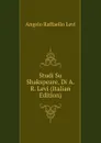 Studi Su Shakspeare, Di A.R. Levi (Italian Edition) - Angelo Raffaello Levi