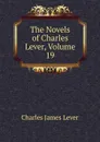 The Novels of Charles Lever, Volume 19 - Lever Charles James