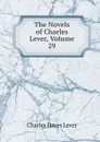 The Novels of Charles Lever, Volume 29 - Lever Charles James