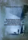 The development of American prisons and prison customs, 1776-1845 electronic resource: with special reference to early institutions in the state of New York - Orlando Faulkland Lewis