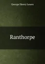 Ranthorpe - George Henry Lewes