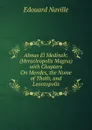 Ahnas El Medineh: (Heracleopolis Magna) with Chapters On Mendes, the Nome of Thoth, and Leontopolis - Edouard Naville