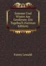 Sommer Und Winter Am Genfersee: Ein Tagebuch (German Edition) - Fanny Lewald