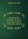 Gesammelte Schriften: In Einer Auswahl, Volume 2 (German Edition) - August Lewald