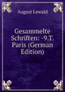 Gesammelte Schriften: -9.T. Paris (German Edition) - August Lewald