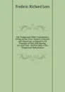 The Temperance Bible-Commentary: Giving at One View, Version, Criticism, and Exposition, in Regard to All Passages of Holy Writ Bearing On .wine. and . the Principles of the Temperance Reformation - Frederic Richard Lees