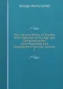 The Life and Works of Goethe: With Sketches of His Age and Contemporaries, from Published and Unpublished Sources, Volume 1 - George Henry Lewes