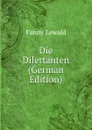 Die Dilettanten (German Edition) - Fanny Lewald