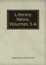 Literary News, Volumes 5-6 - Augusta Harriet Leypoldt