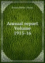 Annual report Volume 1915-16 - Boston Public Library