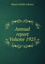Annual report Volume 1925 - Boston Public Library