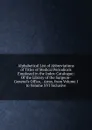 Alphabetical List of Abbreviations of Titles of Medical Periodicals Employed in the Index-Catalogue: Of the Library of the Surgeon-General.s Office, . Army, from Volume I to Volume XVI Inclusive - 