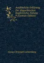 Ausfuhrliche Erklarung Der Hogarthischen Kupferstiche, Volume 9 (German Edition) - Georg Christoph Lichtenberg