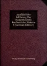 Ausfuhrliche Erklarung Der Hogarthischen Kupferstiche, Volume 8 (German Edition) - Georg Christoph Lichtenberg