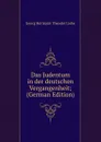 Das Judentum in der deutschen Vergangenheit; (German Edition) - Georg Hermann Theodor Liebe