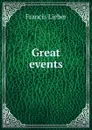 Great events - Francis Lieber