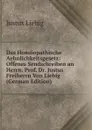 Das Homoopathische Aehnlichkeitsgesetz: Offenes Sendschreiben an Herrn. Prof. Dr. Justus Freiherrn Von Liebig (German Edition) - Liebig Justus