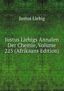 Justus Liebigs Annalen Der Chemie, Volume 223 (Afrikaans Edition) - Liebig Justus