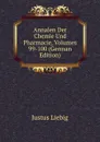 Annalen Der Chemie Und Pharmacie, Volumes 99-100 (German Edition) - Liebig Justus