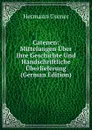 Catenen: Mittelungen Uber Ihre Geschichte Und Handschriftliche Uberlieferung (German Edition) - Hermann Usener