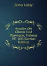 Annalen Der Chemie Und Pharmacie, Volumes 107-108 (German Edition) - Liebig Justus