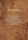 Annalen Der Chemie Und Pharmacie, Volumes 171-172 (German Edition) - Liebig Justus