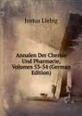 Annalen Der Chemie Und Pharmacie, Volumes 53-54 (German Edition) - Liebig Justus