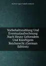 Vorbehaltszahlung Und Eventualaufrechnung Nach Heute Geltendem Und Kunftigem Reichsrecht (German Edition) - Karl Paul August Friedrich Liebknecht