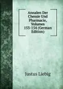 Annalen Der Chemie Und Pharmacie, Volumes 153-154 (German Edition) - Liebig Justus