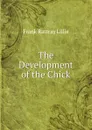 The Development of the Chick - Frank Rattray Lillie