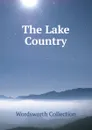 The Lake Country - Wordsworth Collection