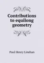 Contributions to equilong geometry - Paul Henry Linehan